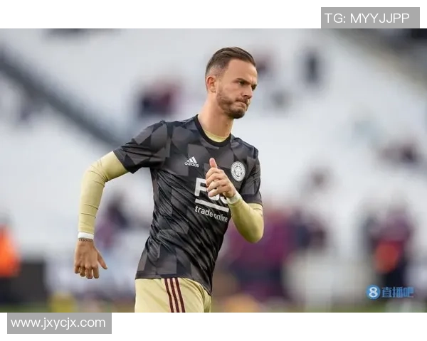 英格兰球星麦迪逊闪耀绿茵场引领莱斯特重返荣耀之路